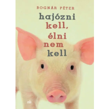 Magvető Kiadó Hajózni kell, élni nem kell regény