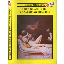 Magvető Kiadó Lope de Aguirre, a szabadság hercege antikvárium - használt könyv
