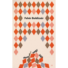 Magvető Kiadó Nem nagy ügy regény