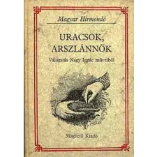Magvető Kiadó Uracsok, arszlánnők (Magyar Hírmondó) antikvárium - használt könyv