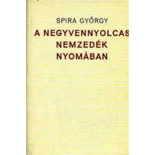 Magvető Könyvkiadó A negyvennyolcas nemzedék nyomában antikvárium - használt könyv