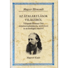 Magvető Könyvkiadó Az átalakulások világáról (Magyar Hírmondó) antikvárium - használt könyv