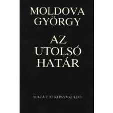 Magvető Könyvkiadó Az utolsó határ antikvárium - használt könyv