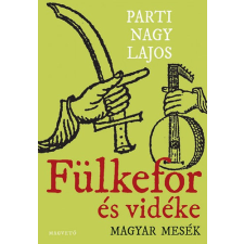 Magvető Könyvkiadó Fülkefor és vidéke - Magyar mesék antikvárium - használt könyv