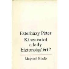 Magvető Könyvkiadó Ki szavatol a lady biztonságáért? antikvárium - használt könyv