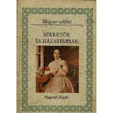 Magvető Könyvkiadó Szeretők és házastársak (Magyar tallózó) antikvárium - használt könyv
