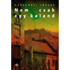 Magvető Nem csak egy kaland szépirodalom