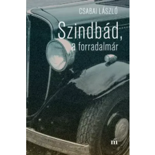 Magvető Szindbád a forradalmár egyéb e-könyv