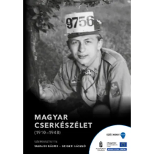 Magyar Cserkészszövetség Magyar Cserkészélet (1910-1948) antikvárium - használt könyv
