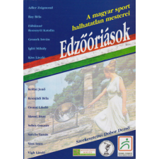 Magyar Edzők Társasága Edzőóriások - A magyar sport halhatatlan mesterei antikvárium - használt könyv
