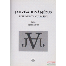 Magyar Ház Kft. Jahvé-Adonáj-Jézus vallás