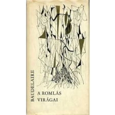Magyar Helikon A romlás virágai (Kass János illusztrációival) antikvárium - használt könyv