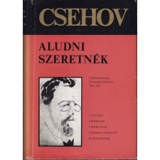 Magyar Helikon Aludni szeretnék (elbeszélések és kisregények 1888-1891) antikvárium - használt könyv