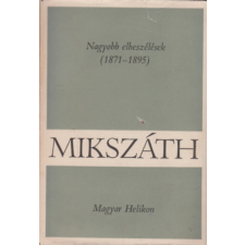 Magyar Helikon Nagyobb elbeszélések (1871-1895) antikvárium - használt könyv