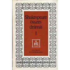 Magyar Helikon Shakespeare összes drámái I.: Királydrámák antikvárium - használt könyv