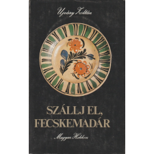 Magyar Helikon Szállj el, fecskemadár antikvárium - használt könyv