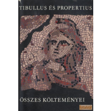Magyar Helikon Tibullus és Propertius összes költeményei antikvárium - használt könyv
