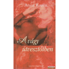 Magyar Könyvklub A vágy útvesztőiben irodalom