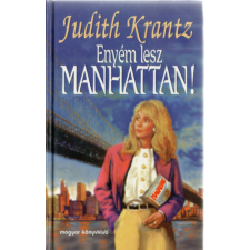 Magyar Könyvklub Enyém lesz Manhattan! - Judith Krantz antikvárium - használt könyv
