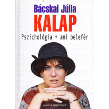 Magyar Könyvklub Kalap Pszichológia + ami belefér - Bácskai Júlia antikvárium - használt könyv