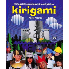 Magyar Könyvklub Kirigami - Hajtogatott és nyírogatott papírjátékok antikvárium - használt könyv