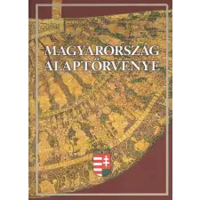 MAGYAR KÖZLÖNY LAP- ÉS KÖNYVK. KFT Magyarország Alaptörvénye (2012. január 1.) antikvárium - használt könyv
