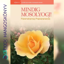 Magyar Kriya Jóga Egyesület Mindig mosolyogj! egyéb e-könyv