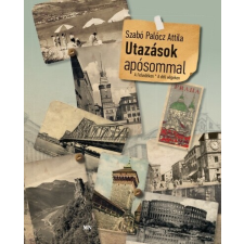 MAGYAR NAPLÓ KFT Utazások apósommal - A Felvidéken • A déli végeken regény