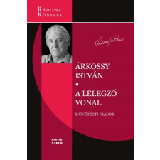 Magyar Napló Kiadó A lélegző vonal - Művészeti írások (A) irodalom
