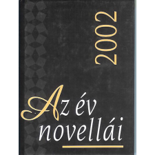 Magyar Napló Kiadó Az év novellái 2002 antikvárium - használt könyv