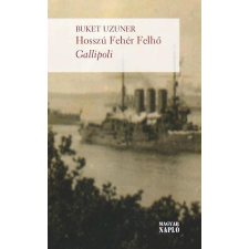 Magyar Napló Kiadó Hosszú Fehér Felhő - Gallipoli regény