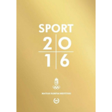 Magyar Olimpiai Bizottság Gergelics József - Sport 2016 sport