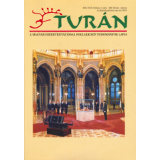 Magyar Őstörténeti Kiadó Turán [A magyar eredetkutatással foglalkozó tudományok lapja] (XXX.) Új III. évfolyam, 1. szám 2000. február-március - Esztergály Előd (szerk.) antikvárium - használt könyv