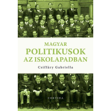  Magyar politikusok az iskolapadban történelem