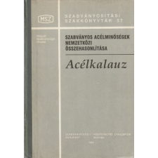 Magyar Szabványügyi Hivatal Szabványos acélminőségek nemzetközi összehasonlítása antikvárium - használt könyv