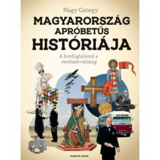 Magyarország apróbetűs históriája történelem