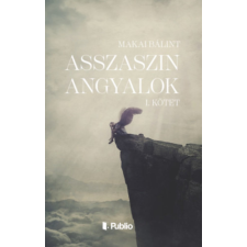 Makai Bálint - Asszaszin angyalok egyéb könyv