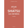 MALOINE Atlas du shiatsu : Les méridiens, 3e éd. – Kockrick,Rappenecker