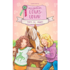 Malomvölgyi lovasudvar 3. - Tarts ki, Anna! gyermek- és ifjúsági könyv