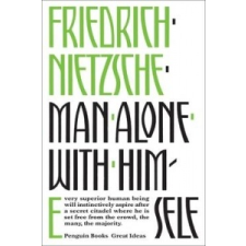  Man Alone with Himself – Friedrich Nietzsche idegen nyelvű könyv