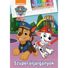 Mancs őrjárat Mancs őrjárat - Szuper őrjárgányok - Színezőkönyv gyermek- és ifjúsági könyv