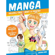 Manga - Rajzolj úgy mint a profik! egyéb könyv