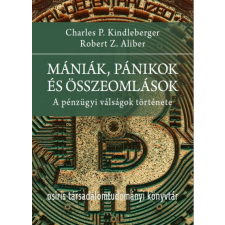 Mániák, pánikok és összeomlások társadalom- és humántudomány