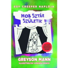 MANN, GREYSON Greyson Mann - Mob sztár születik - Egy creeper naplója 2. egyéb könyv
