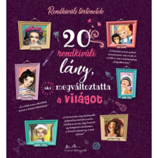 Manó Könyvek 20 rendkívüli lány, aki megváltoztatta a világot gyermek- és ifjúsági könyv