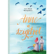 Manó Könyvek Anne a szigetről - Lucy Maud Montgomery gyermek- és ifjúsági könyv