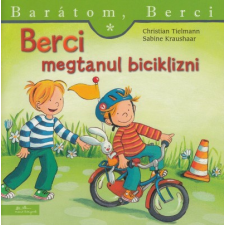 Manó Könyvek Berci megtanul biciklizni - Barátom, Berci 12. gyermek- és ifjúsági könyv
