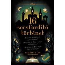 Manó Könyvek Disney - 16 sorsfordító történet - Sorsfordító történetek - Éldekorált gyermek- és ifjúsági könyv