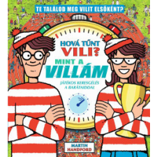 Manó Könyvek Hová tűnt Vili? Mint a villám gyermek- és ifjúsági könyv