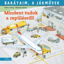 Manó Könyvek Kiadó Mindent tudok a repülésről! gyermek- és ifjúsági könyv